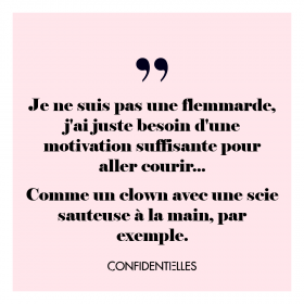 Question de motivation !