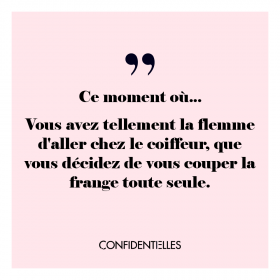 Et qui se retrouve avec un vieux bout de frange raté sur le front après ?!