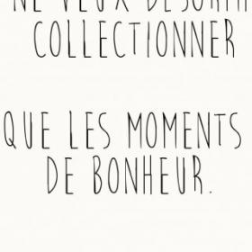 Collectionneur de bonheur