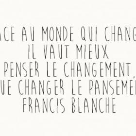 Face au monde qui change !