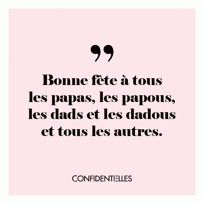 Aujourd'hui, on célèbre les papas !